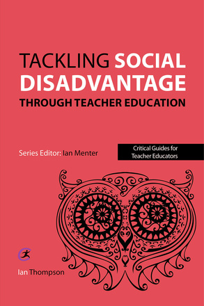 Tackling Social Disadvantage through Teacher Education