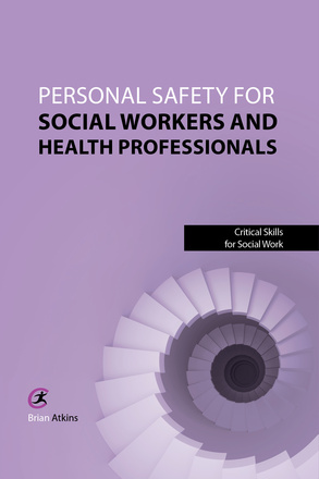 Personal Safety for Social Workers and Health Professionals