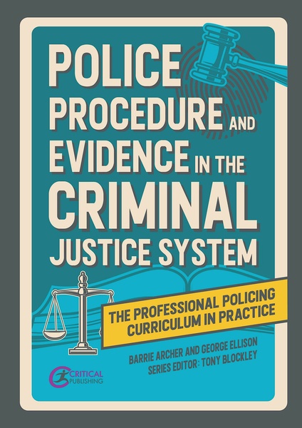 Police　Justice　Tony　in　Archer　System,　by　By　George　Blockley　George　and　Critical　and　Barrie　Barrie　By　Procedure　Ellison　Publishing　and　Archer　Criminal　the　Evidence　EllisonEdited