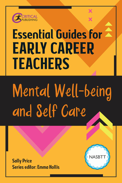 Edited　HollisBy　Hollis　Career　Teachers:　Essential　Well-being　Emma　Early　and　by　Publishing　Self-care,　Emma　Sally　Edited　Critical　McWilliam　Mental　Guides　for　by