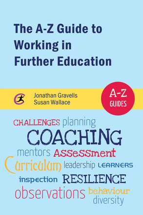 The A-Z Guide to Working in Further Education
