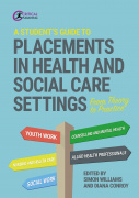 A Student&#039;s Guide to Placements in Health and Social Care Settings