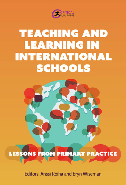 Wiseman　Critical　International　in　Edited　Anssi　Roiha　Publishing　Eryn　Lessons　Teaching　Primary　from　and　and　Learning　Schools　Practice,　by