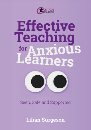 Effective Teaching for Anxious Learners