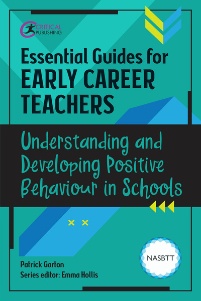 for　Schools,　Emma　by　in　Behaviour　GartonEdited　Critical　Career　Developing　Patrick　Hollis　Teachers:　Garton　Guides　Patrick　and　By　Positive　Early　Publishing　Understanding　Essential　By